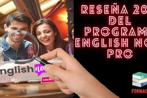 ▶️ Opiniones English Now. El mejor curso online